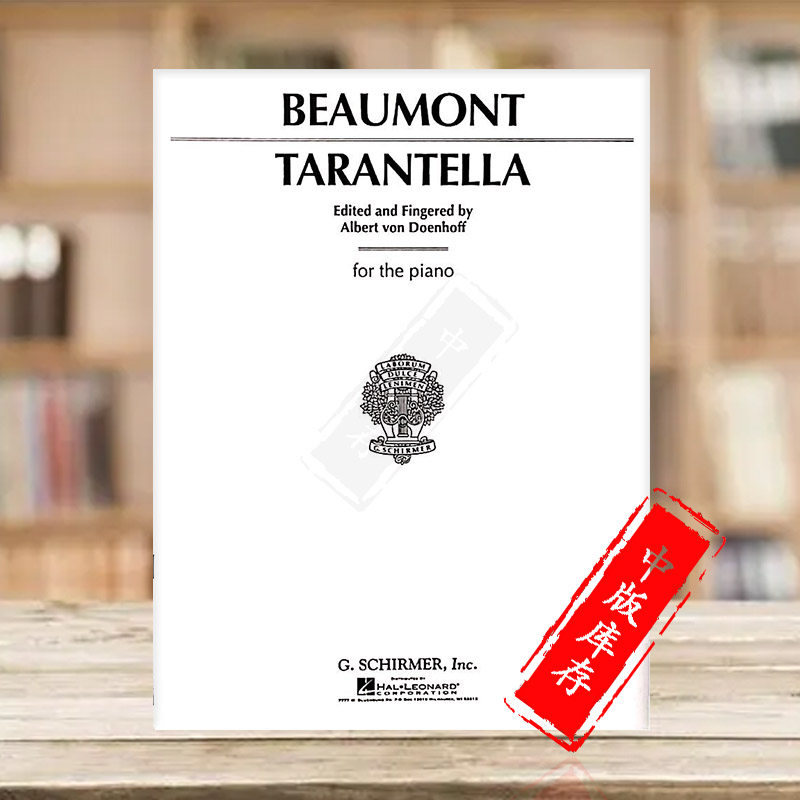 博蒙特 塔兰泰拉舞曲 钢琴独奏 希尔默原版乐谱书  paul beaumont