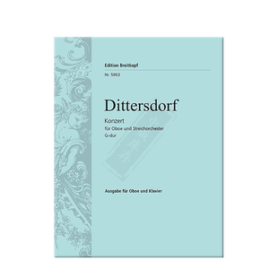 迪特斯多夫 双簧管协奏曲 G大调 大熊原版乐谱书 Dittersdorf Oboenkonzert G-dur EB5963