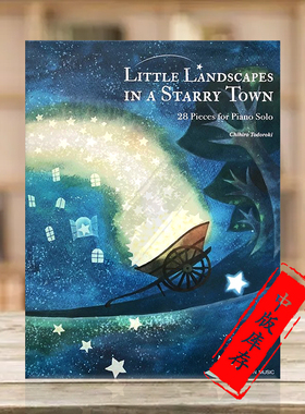 星之城的风景 轟千尋 28首钢琴小曲 全音原版乐谱书 Chihiro Todoroki Little Landscapes in a Starry Town for Piano ZN178706