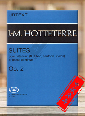 霍特泰尔长笛组曲Op 2 长笛和钢琴 布达佩斯原版乐谱书 Hotteterre Jacques Martin Suites flute score and parte Z13901