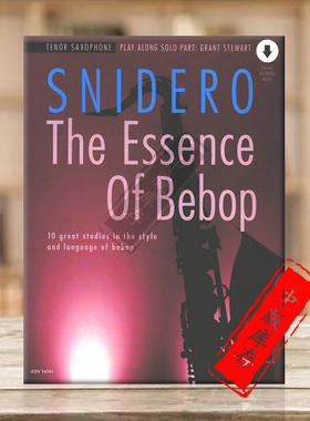 斯奈德罗 比博普爵士乐精选10首风格和语言的大练习曲 中音萨克斯 在线音频 朔特乐谱书 Snidero The Essense of Bebop ADV14741