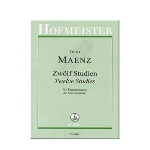 马恩兹 十二首长号练习曲 德国霍夫曼斯特 原版进口乐谱书 Otto Maenz 12 Studien for Tenor Trombone FH6000