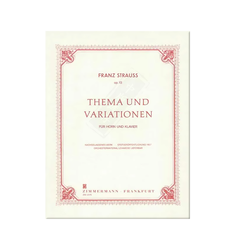 施特劳斯 主题与变奏曲 op13 圆号和钢琴 朔特原版乐谱书 Franz Strauss Theme and Variation for Horn and Piano ZM12570