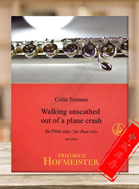 托米斯 安然无恙地走出失事飞机 长笛 霍夫曼斯特原版乐谱书 Tommis Walking Unscathed Out of a Plane Crash for Flute FH2919