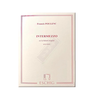 普朗克降A大调间奏曲 钢琴独奏 单曲8页 Durand 杜朗德原版乐谱书 Poulenc Intermezzo in A Flat Major Piano HL50561581