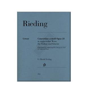 雷丁匈牙利风格的小协奏曲A小调Op21 小提琴和钢琴 亨乐原版乐谱 RIEDING Concertino in Hungarian Style a minor Violin HN1056