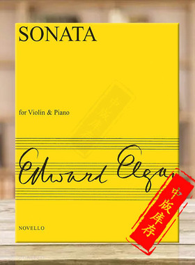 埃尔加小提琴奏鸣曲 E小调 Op82 附钢伴 Novello原版乐谱书 Edward Elgar Sonata for Violin and Piano HL14030733