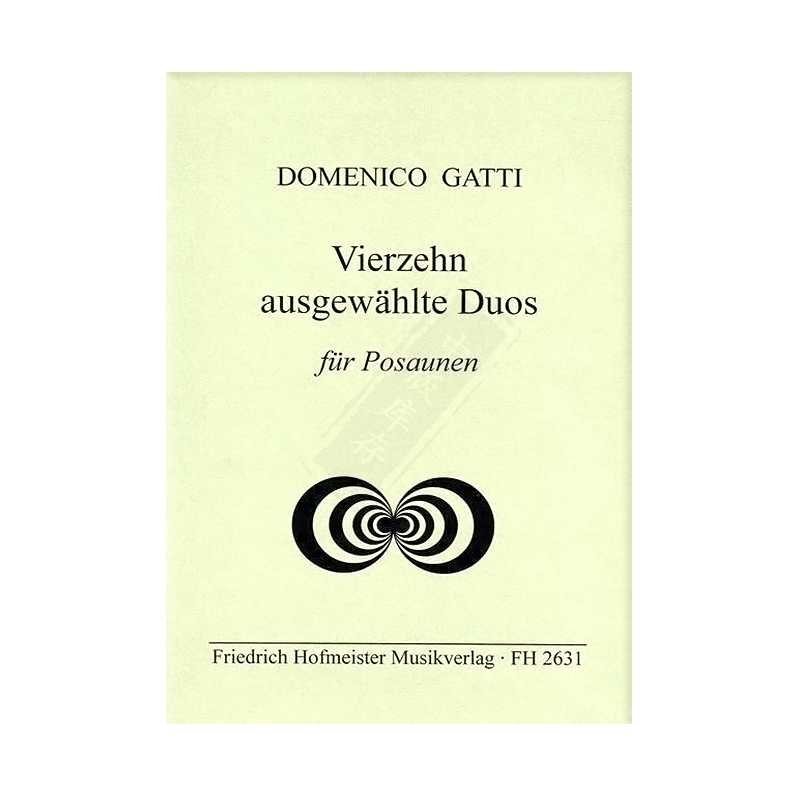 加蒂 精选长号二重奏14首 德国霍夫曼斯特原版乐谱书 Gatti Domenico Vierzehn ausgewählte Duos for 2 Trombones FH2631