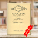 第一版 Z13961 1st Liszt 布达佩斯原版 钢琴独奏 和第二版 Resignazione Franz and Piano 乐谱书 2nd Versions RV388 李斯特顺从