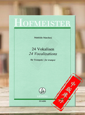 马切西 二十四首练声曲 小号独奏 德国霍夫曼斯特 原版乐谱书 Marchesi 24 Vocalizations for Trumpet FH6090
