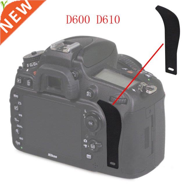 1-10pcs For Nikon D600 d610 The Thumb Rubber Back cover Rubb