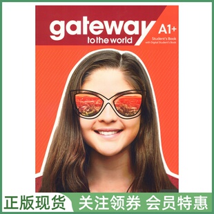 麦克米伦中学英语教材 Gateway to the World A1+ Student's Book with App and Digital 一级学生用书 带帐号 Macmillan