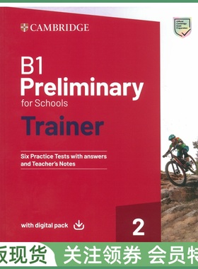 剑桥英语证书考试真题训练 B1 Preliminary for Schools Trainer 2 with Answers digital pack PET青少校园版真题二6套带答案资源