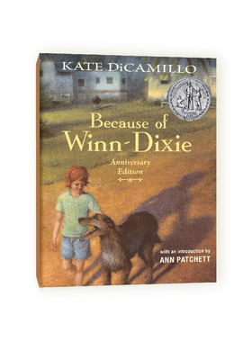 Because of Winn-Dixie Anniversary Edition 傻狗温迪克（20周年版） 精装书原版引进