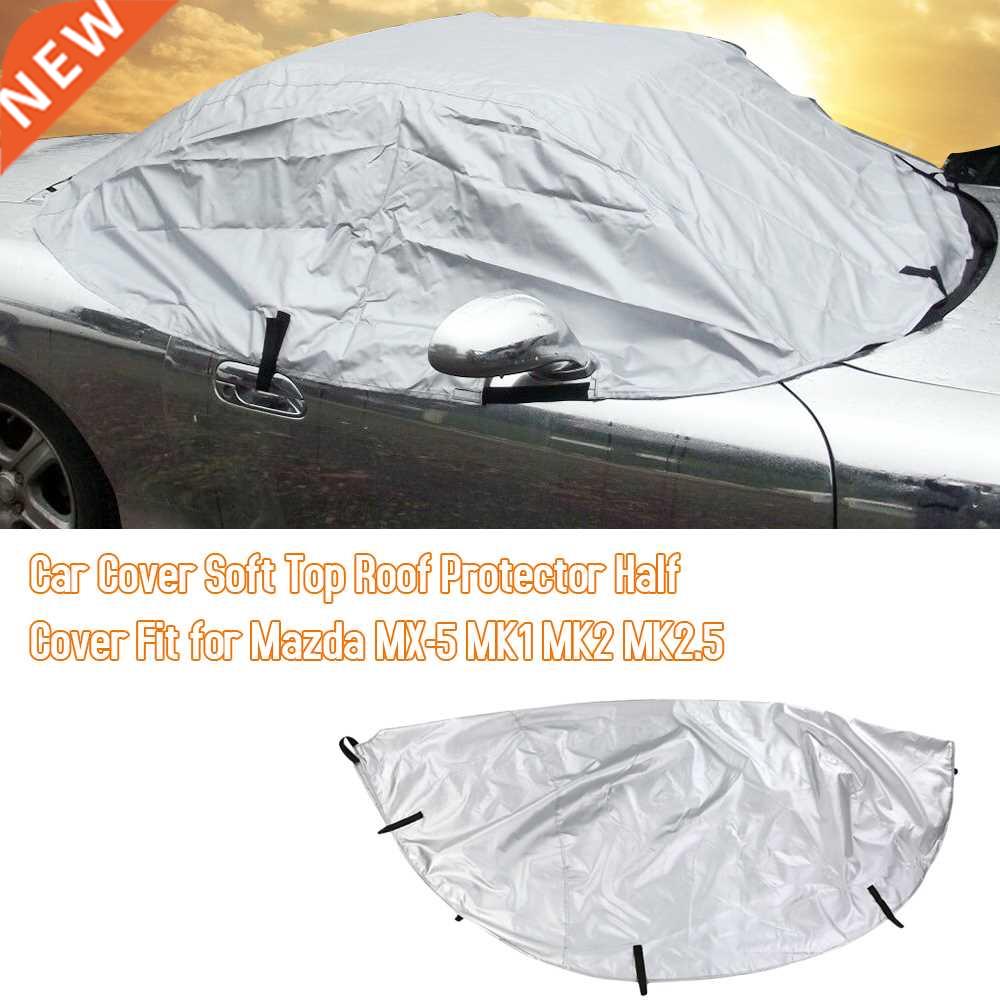 Car Cover Soft Top Roof Protector Half Cover Fit for Mazda M