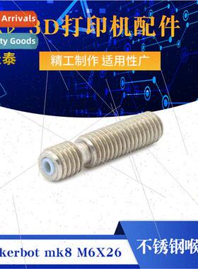 3D printer parts Makerbot mk8 stainless steel throat M6X26 T