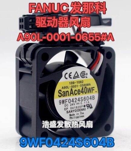 全新三洋9WF0424S604B发那科A90L系列驱动器风扇A90L-0001-0655#A