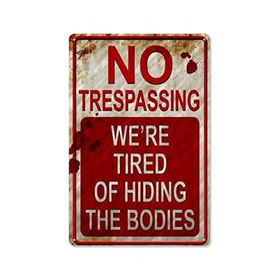 Retro Fashion Chic Funny Metal Tin Sign No Trespassing We