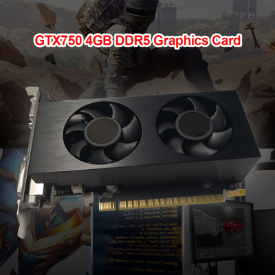 GTX750 4GB D5 128Bit GDDR5 Video Card GTX750 for nVIDIA Gefo