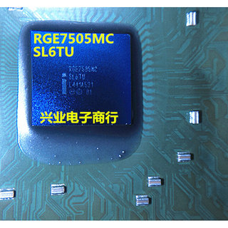 RGE7505MC SL65N QD58 ES SL6TU QE24 ES 板卡主板芯片