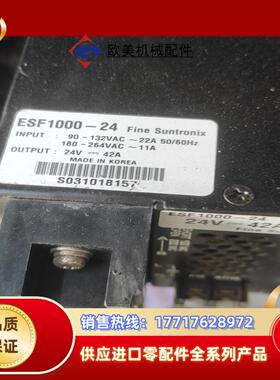 开关电原  ESF1000一24V输出42A，一共有9只议价