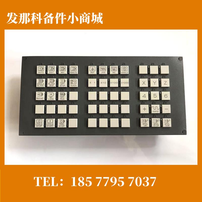 A02B-0303-C234 FANUC发那科原装全新数控机床按键板操作模块现货