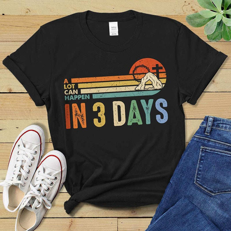 A Lot Can Happen In 3 Days women T Shirt纯棉宽松上衣T恤