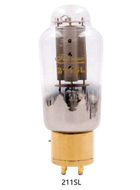 创新升级版FULLMUSIC天津全真 211SL电子管代贵族之声WE211 GE211