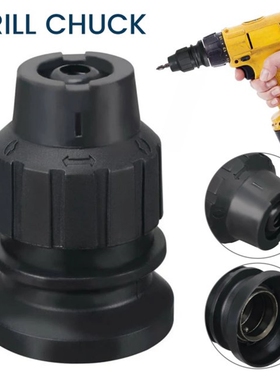 Drill Chuck Quick Connect Change Drill Chuck Keyless Drill C