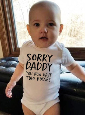 0-18M Sorry Daddy You Know Have Two es Print Funny Newborn B