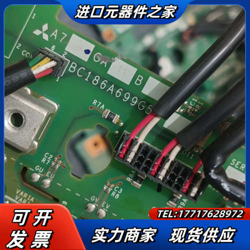 驱动板BC186A699G52 /A74GA11R 现货议价