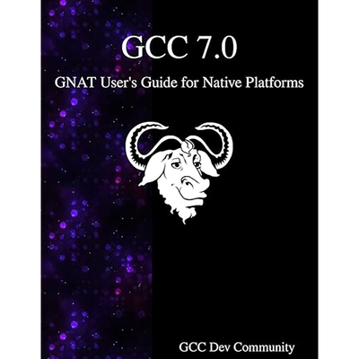 现货 英文原版 GCC 7.0 GNAT User's Guide for Native Platforms 9789888406951