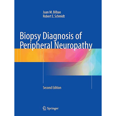 现货英文原版Biopsy Diagnosis of Peripheral Neuropathy 9783319376592