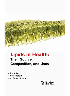 现货 英文原版 Lipids in health:their source, composition, and uses 9781774073407