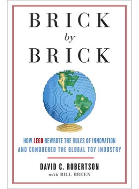 现货 英文原版 乐高：创新者的世界 Brick by Brick: How LEGO Rewrote the Rules of Innovation and