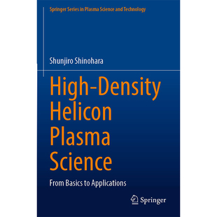 From 英文原版 Plasma 现货 Basics 2022 Density Applications High 9789811929021 Helicon Science