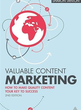 【3-6周达】进口原版 Valuable Content Marketing:How to Make Quality Content Your Key to Success... 9780749473273