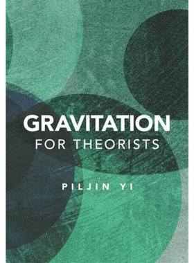 预订 英文原版 理论物理学家眼中的引力 Gravitation for Theorists 精装 Piljin Yi 剑桥出版 9781009575645