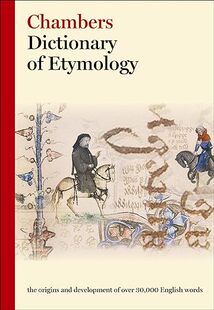 【3-6周达】进口原版 Chambers Dictionary of Etymology 9780550142306