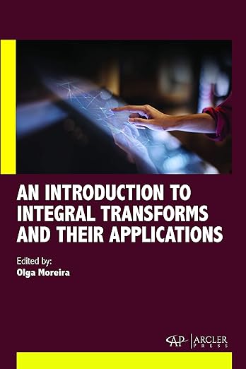 现货 英文原版 An Introduction to Integral Transforms and Their Applications... 9781773615547 书籍/杂志/报纸 人文社科类原版书 原图主图