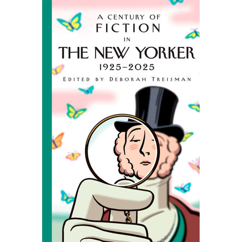 现货 纽约客杂志 短篇小说集 A Century of Fiction in the New Yorker: 1925-2025 英文原版