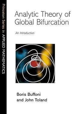 现货 英文原版 Analytic Theory of Global Bifurcation:An Introduction (Princeton Series in Applied Mathe... 9780691112985
