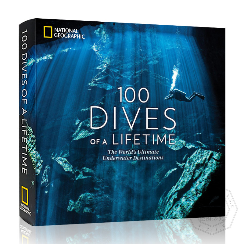 现货 英文原版 生命中的100次潜水100 Dives of a Lifetime: The World's Ultimate Underwater Destinations 9781426220074