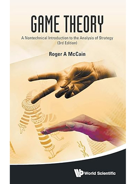 现货 英文原版 GAME THEORY:A NONTECHNICAL INTRODUCTION TO THE ANALYSIS OF STRATEGY (3RD EDITI 9789814578875