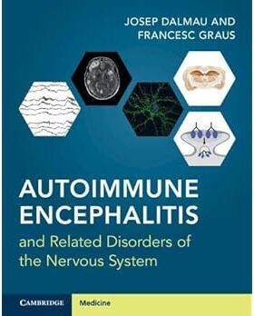 【3-6周达】Autoimmune Encephalitis and Related Disorders of the Nervous System 9781108583510