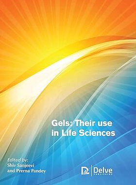 现货 英文原版 Gels:their use in life sciences... 9781774073421