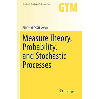 现货英文原版Measure Theory, Probability, and Stochastic Processes (Graduate Texts in Mathematics, 295 9783031142079