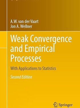【3-6周达】Weak Convergence and Empirical Processes: With Applications to Statistics 9783031290381