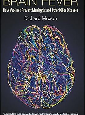 现货 英文原版 Brain Fever: How Vaccines Prevent Meningitis and Other Killer Diseases 9781786349873