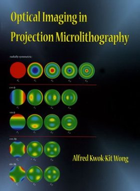 预订 Optical Imaging in Projection Microlithography (SPIE Tutorial Texts in Optical Engineering Vol. TT66) 9780819458292